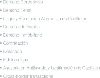 • Derecho Corporativo  • Derecho Penal  •